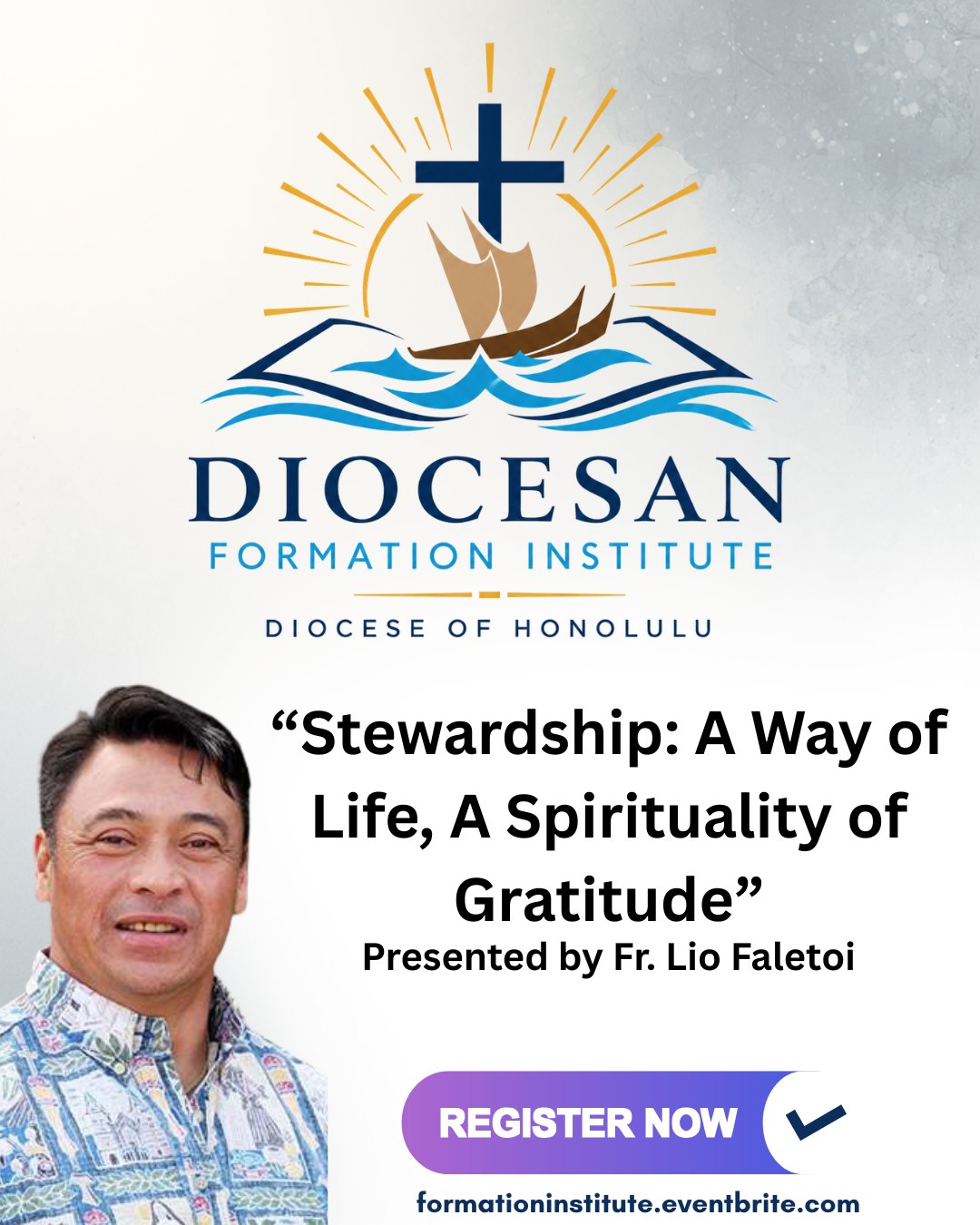 Join us for “Stewardship: A Way of Life, A Spirituality of Gratitude” presented by Fr. Lio Faletoi at the Diocesan Formation Institute.
⁣
This session will help participants reflect on stewardship as a way of life rooted in gratitude, discipleship, and the generous offering of our gifts in service to God and the Church.
⁣
Register now: formationinstitute.eventbrite.com
Link in bio.
⁣
#DioceseOfHonolulu #CatholicHawaii #DiocesanFormationInstitute #CatholicFormation #FaithFormation #Stewardship #Discipleship